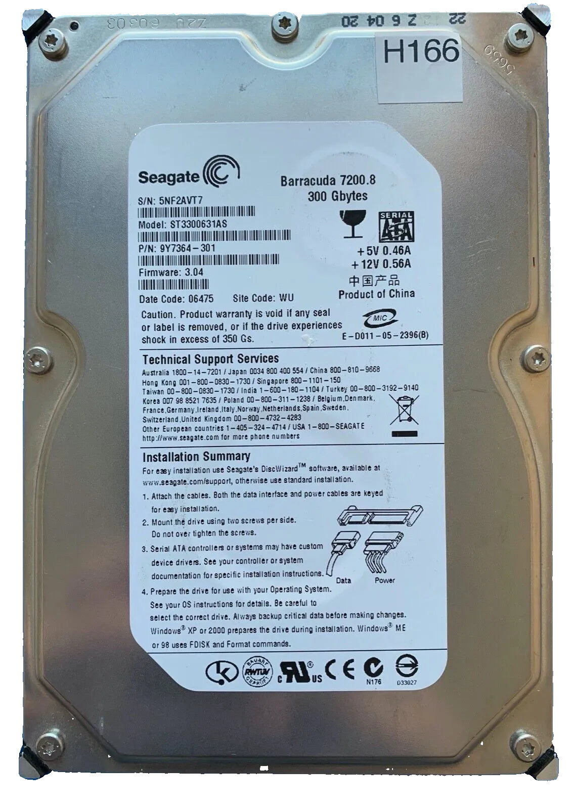 ST3300631AS – 100350102 Rev H – S/N: 5NF2AVT7 – P/N: 9Y7364-301 – F/W: 3.04 – Site: WU – Date: 06475 – 300GB – 3.5" – SATA